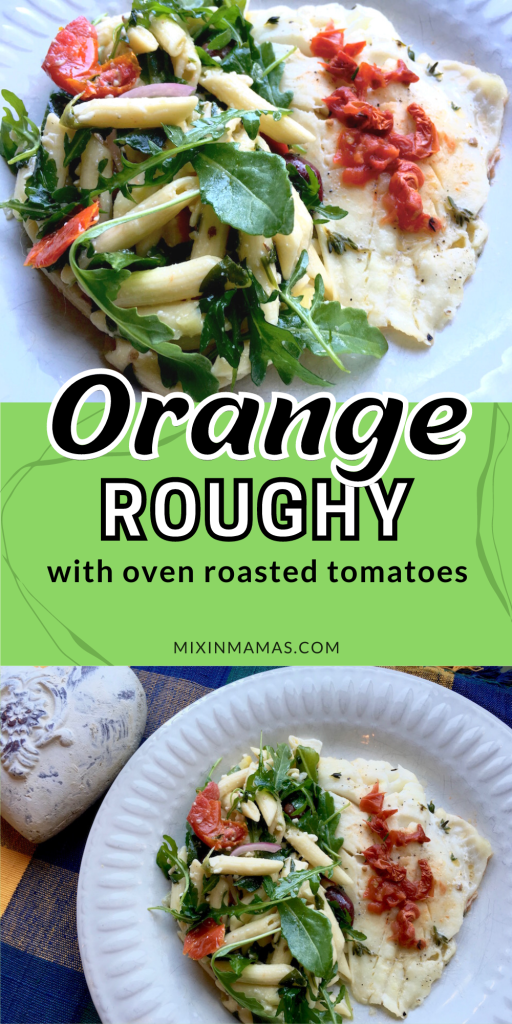 orange roughy with oven roasted tomatoes