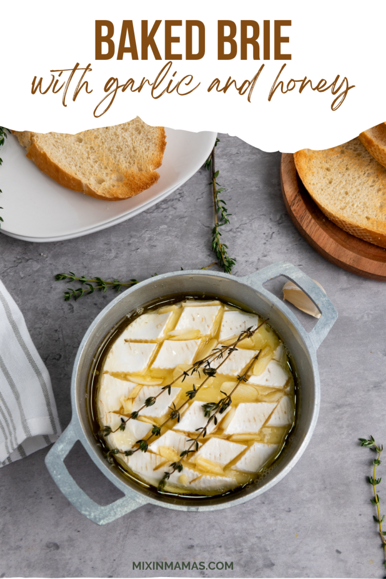 Baked Brie with Garlic and Honey - Mixin Mamas