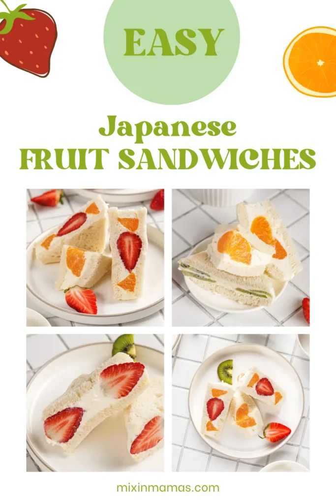 Collage-style Pinterest graphic with four photos of Japanese Fruit Sandwiches featuring strawberries, oranges, and kiwi with the text “Easy Japanese Fruit Sandwiches.”