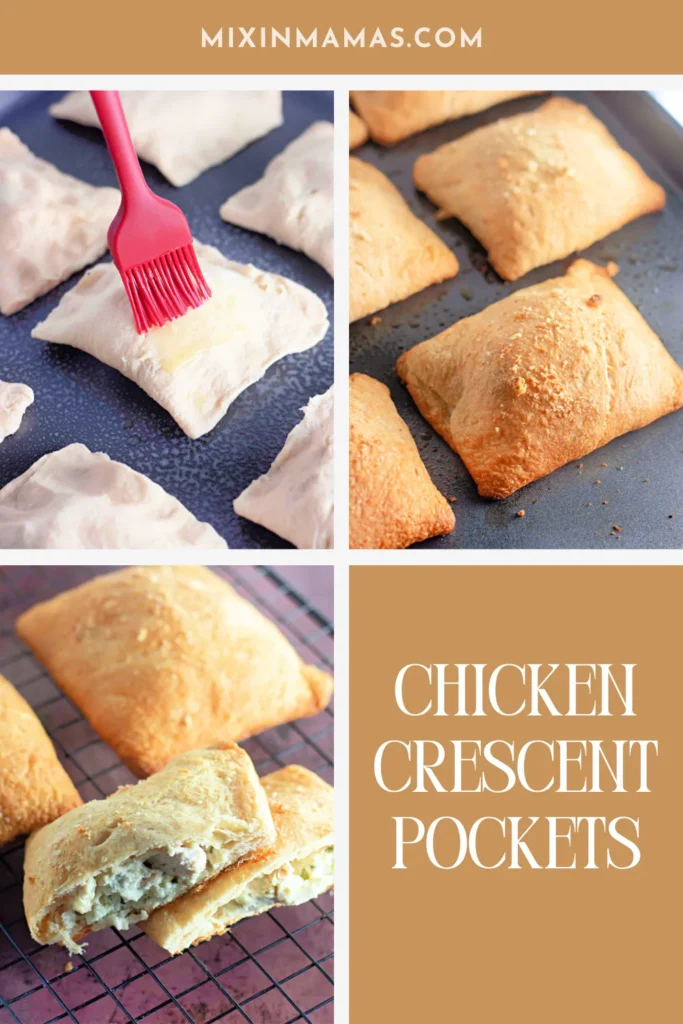 Collage of chicken crescent pockets being brushed with butter, baked golden, and ready to serve with text overlay.