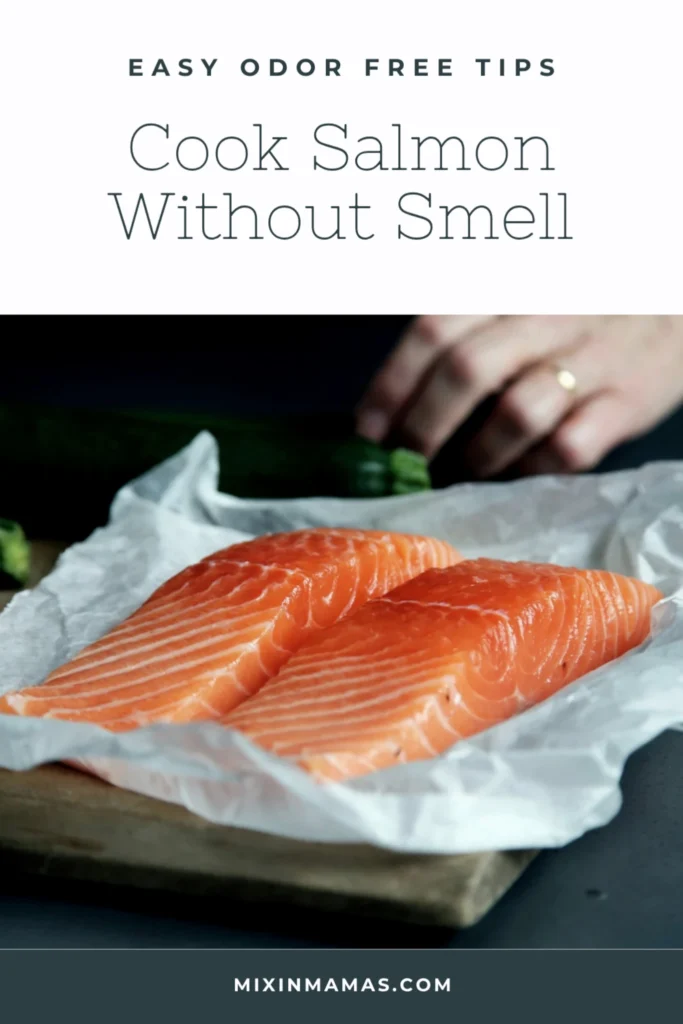 Fresh salmon fillets on parchment paper with tips for cooking fish without smell