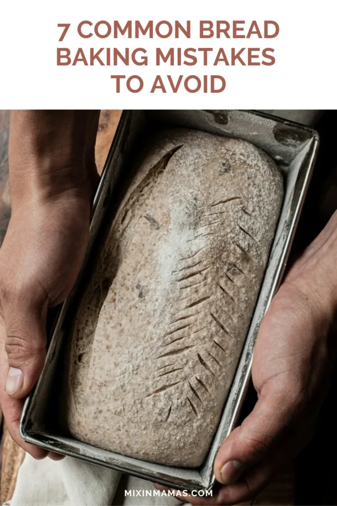 Scored bread dough in a loaf pan with text reading 7 Common Bread Baking Mistakes to Avoid.